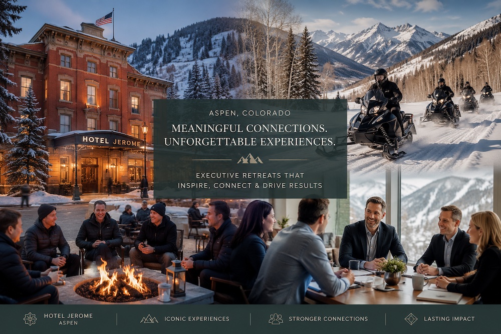Hotel Jerome Aspen executive retreat case study featuring corporate leadership meetings, snowmobiling, luxury destination management, and meaningful team connections in the Colorado Rockies.